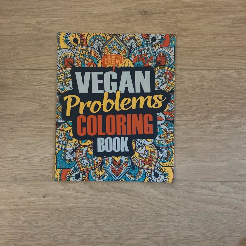 Vegan Problems Colouring Book